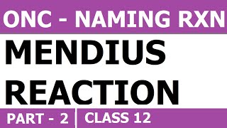 MENDIUS REACTION  Class 12  Organic Nitrogen Compounds  Naming Reaction  Part  2 [upl. by Mushro588]