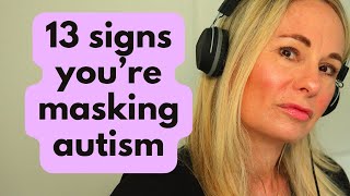 how to spot high masking autism 13 signs [upl. by Killian]