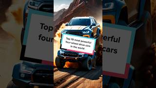 Top 10 Most Powerful FourWheel Drive Cars in The World shorts cars 4WD powerful [upl. by Ddart886]