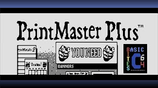 Designing with PrintMaster Plus on a Commodore 64 [upl. by Ivzt]