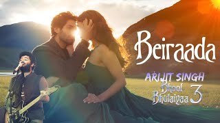 Beiraada Song  Bhool Bhulaiyaa 3  Arijit Singh  Parampara  New Song Ai version [upl. by Nawotna484]