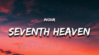 INOHA  Seventh Heaven Lyrics [upl. by Alywt703]