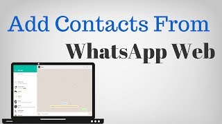 How to add contacts to WhatsApp from PC [upl. by Thorfinn]