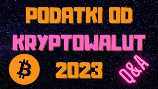 Jak Rozliczyć PODATKI Od Kryptowalut 2023 QampA  KRYPTO PODATKI [upl. by Bruning]