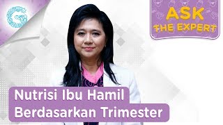 Kebutuhan Nutrisi Ibu Hamil di Setiap Trimester  dr Cindiawaty Josito Pudjiati MARS MS SpGK [upl. by Kilmarx]