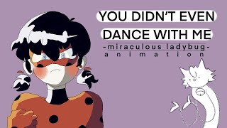 quotYou barely even danced with mequot MIRACULOUS LADYNOIR but Chat Noir is animated by DQ [upl. by Aryad]