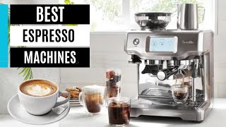 Best Espresso Machines in 2024 [upl. by Aerdnwahs]