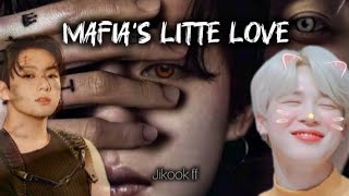 Jikook ff top Jk ☆ Mafias Little Love 🐰❤🐣 jikookjeonparkjeonjungkookJJkPJ [upl. by Assin93]