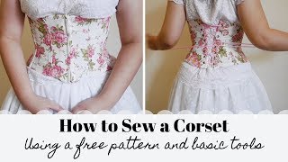 Beginners CorsetMaking Tutorial  Free Pattern  Underbust Corset with Zipper Front [upl. by Niknar]