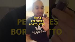 TOP 4 PERFUMES BORTOLETTO perfumes [upl. by Chamkis718]