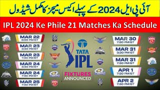 IPL 2024  IPL 2024 Schedule Starting 21 Matches  IPL Full Time Table 2024  IPL 2024 Venues  CS [upl. by Joline670]