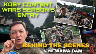 KOBY CONTENT WARS ENTRY  BEHIND THE SCENES SA WAWA DAMmototropawawadam [upl. by Aramit]