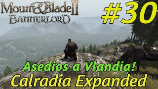 Mod Calradia Expanded BANNERLORD  Campaña V 128  Episodio 30 [upl. by Dusen]