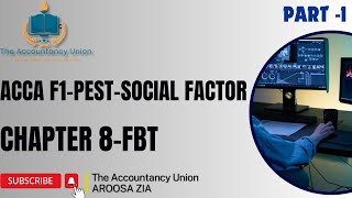 ACCAF1 CHAPTER 8PESTSOCIAL FACTORTHE ACCOUNTANCY UNION accaexams kaplan education pest [upl. by Wye385]