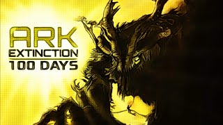 I Survived 100 Days of Extinction  ARK Survival Evolved [upl. by Skylar]