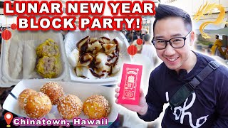 Lunar New Year BLOCK PARTY in Chinatown Hawaii  Honolulu Oahu Lucky New Year Food [upl. by Stephana166]