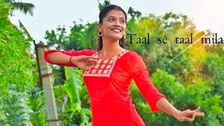 Taal se taal mila❤️ Dance cover [upl. by Alimaj754]