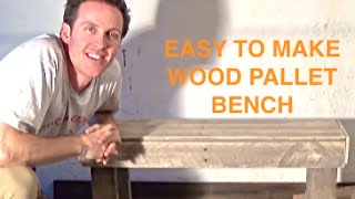 HOW TO MAKE A BENCH FROM RECLAIMED PALLET WOOD  PALLET PROJECTS [upl. by Macomber]