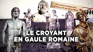 Le croyant  Sur nos traces en Gaule Romaine  Documentaire complet  S02E10 [upl. by Klement]