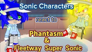 Sonic Characters react to Phantasm amp Fleetway Super Sonic  Part 11  My STH AU  Gacha Life 2 [upl. by Elstan]