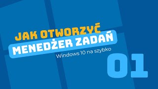 Jak otworzyć menedżer zadań  Windows 10 na szybko [upl. by Furr]