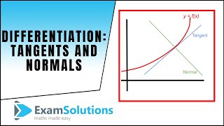 Differentiation  Tangents and Normals  ExamSolutions [upl. by Nyrek]