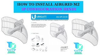 How To install Airgrid M2 and ip Configuration Hindi [upl. by Iddet]