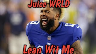 Odell Beckham Jr Mix Lean Wit Me Ft Juice WRLD [upl. by Nuhs517]