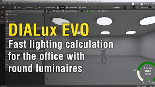 How to make fast lighting calculation for the office with round luminaires in DIALux EVO [upl. by Yduj]