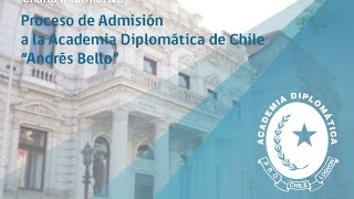 Charla informativa sobre el Proceso de Admisión a la Academia Diplomática de Chile [upl. by Ellenahc202]