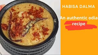 Habisa Dalma an authentic odia recipe [upl. by Annahael885]