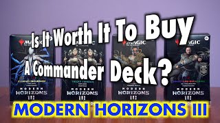 Is it Worth It To Buy A Modern Horizons 3 Commander Deck  A Magic The Gathering Product Review [upl. by Osbourne]