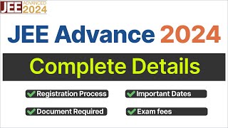 JEE Advance registration 2024 JEE Advance 2024 date JEE Advance exam date 2024 [upl. by Bury]