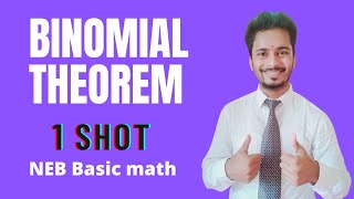 Binomial theorem  NEB class 12 basic math  1 Shot [upl. by Abihsat]