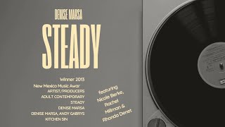 Denise Marsa  STEADY Official Music Lyric Video [upl. by Anassor]