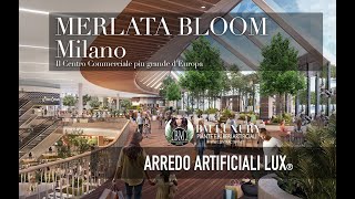 CENTRO COMMERCIALE quotMERLATA BLOOM MILANOquot by BM™ Luxury  Parte 1 merlatabloom arredamento milano [upl. by Egin]