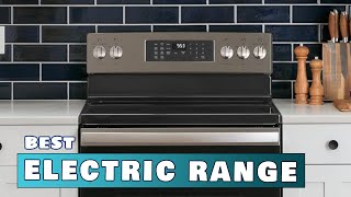 Top 5 Best Electric Ranges Review 2024 [upl. by Nimsay]