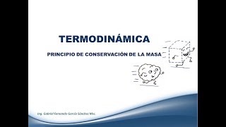 Principio de conservación de la masa  Clase 10 Termodinámica [upl. by Helgeson157]