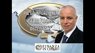 PIL ED INFLAZIONE C’E’ DA FIDARSI DELL’ISTAT [upl. by Eaton]