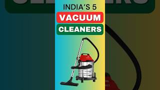 India’s 5 Best Vacuum Cleaner in 2024 🤯💥 shorts [upl. by Meade]