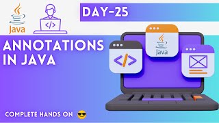 Day25  Annotations  JAVA Tutorial  JAVA Full Course [upl. by Aiekam]