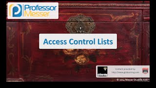 Access Control Lists  CompTIA Security SY0401 12 [upl. by Richmound]