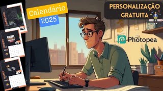 Calendário Personalizado 2025 online Personalização Gratuita no Photopea [upl. by Adnarram19]