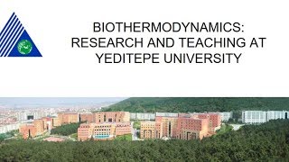 Biothermodynamics  Yeditepe University [upl. by Ayyidas]