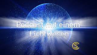 Podcast mit einem Lichtwesen  Folge 12 Anke Evertz [upl. by Jennette]