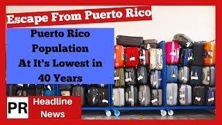 Puerto Rico Population At Its Lowest Level In 40 Years [upl. by Uel799]