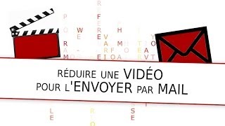 Comment réduire une vidéo pour lenvoyer par mail [upl. by Pepita459]