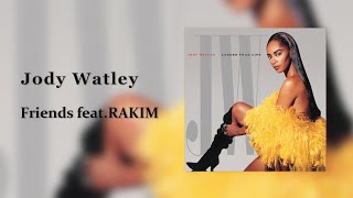 Jody Watley  Friends featRAKIM [upl. by Nerty]