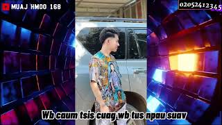 wb​ caum tsis cuag wb​tus npau suav lwm yaj remix muajhmoo168​🚀🚀ไวลุ้นปางหก [upl. by Lletniuq]