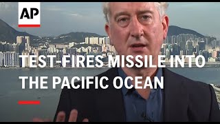 China testfires an intercontinental ballistic missile into the Pacific Ocean AP Explains [upl. by Hayidan870]